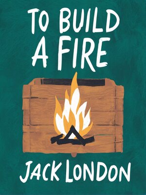 cover image of To Build a Fire